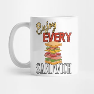 Enjoy Every Sandwich Mug